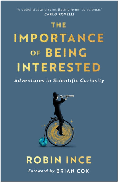 Binding: Paperback
Description: A delightful and scintillating hymn to science. Carlo Rovelli Comedian Robin Ince quickly abandoned science at school bored by a fog of dull lessons and intimidated by the barrage of equations.