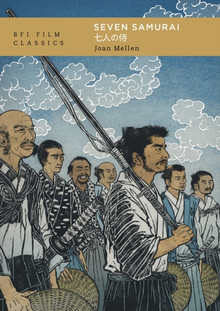 Binding: Paperback
Description: In Seven Samurai (1954) a whole society is on the verge of irrevocable change.