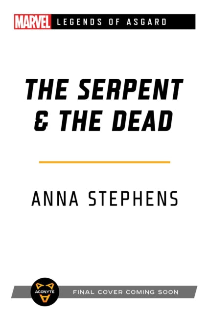 Stephens Anna - The Serpent & The Dead A Marvel: Legends Of Asgard Novel - Paperback