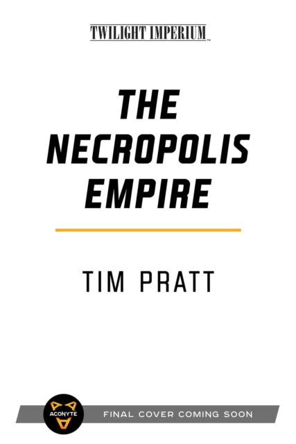 Pratt Tim - The Necropolis Empire A Twilight Imperium Novel - Paperback