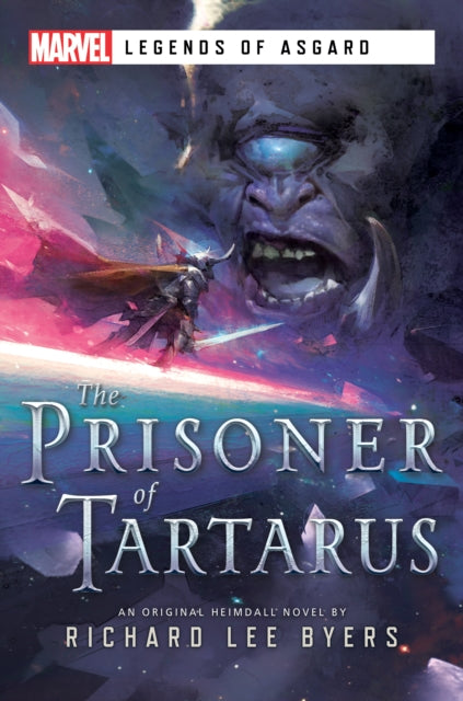 Byers Richard Lee - The Prisoner Of Tartarus A Marvel Legends Of Asgard Novel - Paperback
