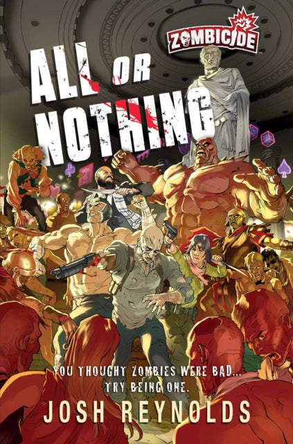 Reynolds Josh - All Or Nothing A Zombicide: Novel - Paperback