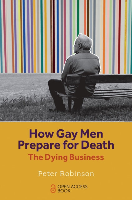 Binding: Paperback
Description: The ebook edition of this title is Open Access thanks to Knowledge Unlatched funding and freely available to read online. Peter Robinson's new book provides a practical contribution for anyone considering how to prepare for their end of life including those from Lgbtq+ communities.