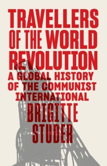 Binding: Hardcover
Description: Hope Struggle and Defeat: The Communist International and the Global Fight for Freedom The Communist International was the first organised attempt to bring about worldwide revolution and left a lasting mark on 20th - century history.