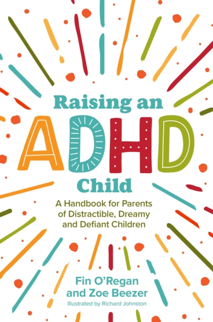 Binding: Paperback
Description: How can I support my child's executive functions? Where do I start with medication? What can I do to start planning my child's future? This guide is a comprehensive and practical look at everything you need to know when parenting a child with ADHD.