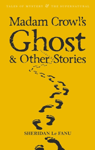 Binding: Paperback
Description: The great M. R. James who collected and introduces the stories in this book considered that Le Fanu 'stands absolutely in the first rank as a writer of ghost stories.'
Title: Madam Crowl's Ghost & Other Stories
Author(s): Le Fanu Sheridan, M.R.