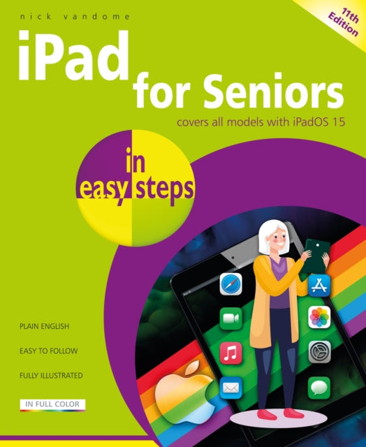 Binding: Paperback
Description: The i Pad is a tablet computer that is stylish and versatile and popular with all ages. i Pad for Seniors in easy steps 11th edition is updated to cover i Pad OS 15.
