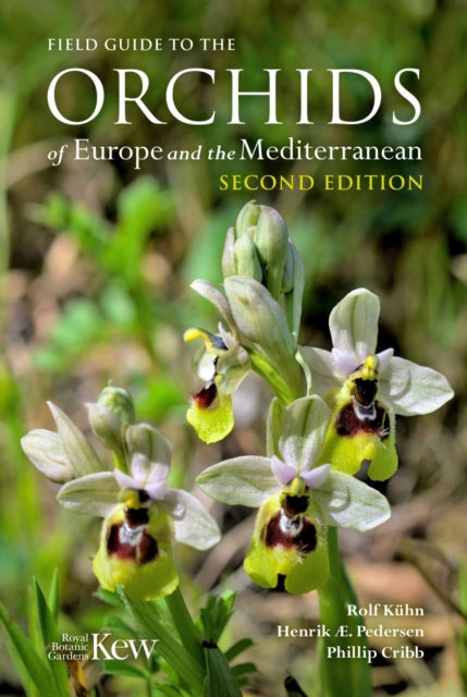 Cribb Phillip - Pre Order Field Guide To The Orchids Of Europe And The Mediterranean - Paperback