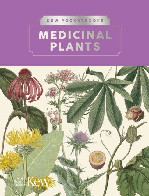 Royal Botanic Gardens - Pre Order Kew Pocketbooks: Medicinal Plants - Hardcover