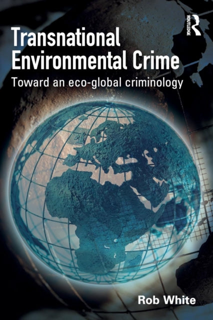 Binding: Paperback
Description: This book provides a comprehensive introduction to and overview of eco - global criminology. Eco - global criminology refers to a criminological approach that is informed by ecological considerations and by a critical analysis that is global in scale and perspective.