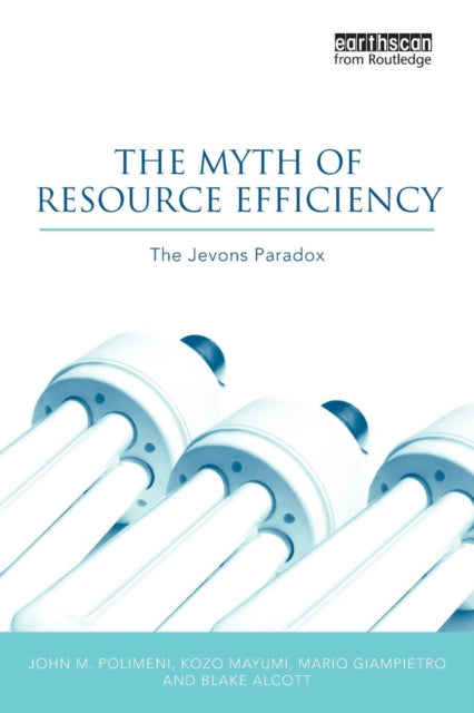 Binding: Paperback
Description: The Jevons Paradox' which was first expressed in 1865 by William Stanley Jevons in relation to use of coal states that an increase in efficiency in using a resource leads to increased use of that resource rather than to a reduction.