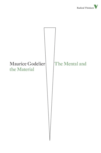 Godelier Maurice - The Mental And The Material Thought Economy And Society - Paperback