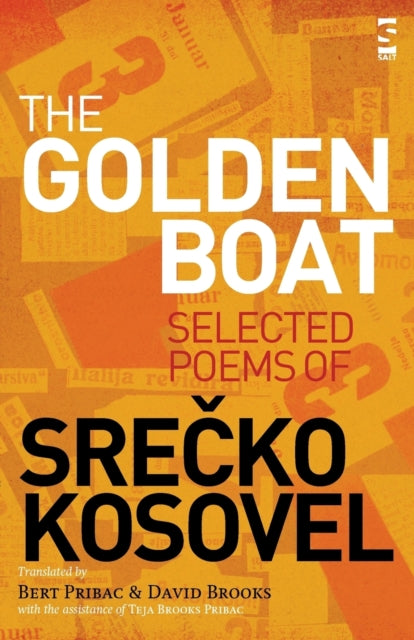 Kosovel Srecko - The Golden Boat Selected Poems Of Srecko Kosovel - Paperback