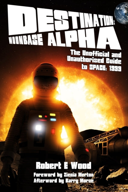 Wood Robert E. - Destination: Moonbase Alpha The - Paperback – Book ...