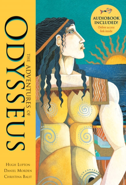 Binding: Paperback
Description: As Odysseus fights to find his way back home after the long and brutal Trojan War he has to endure harrowing ordeals and adventures and come to terms with devastating losses. Storytellers Hugh Lupton and Daniel Morden's graphic retelling breathes new life into this great classic.
