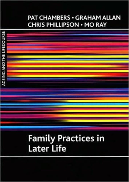 Binding: Paperback
Description: This exciting book challenges many common stereotypes about the nature of family involvement as people age. The book explores diversity and change in the family relationships older people maintain looking at how family relationships are constructed and organised in later life.