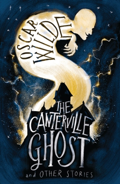 The Canterville Ghost And Other Stories