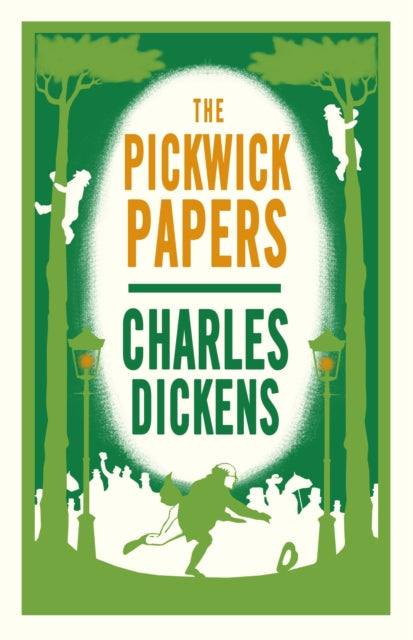 Dickens Charles - The Pickwick Papers Annotated Edition (Alma Classics Evergreens) - Paperback