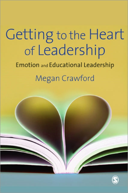 Crawford Megan - Getting To The Heart Of Leadership Emotion And Educational Leadership - Paperback