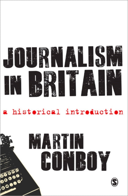Binding: Paperback
Description: " What might have been a forbidding chronological slog is thoroughly enlivened by Conboy's thematic approach shot through with passion and rigour in equal measure.