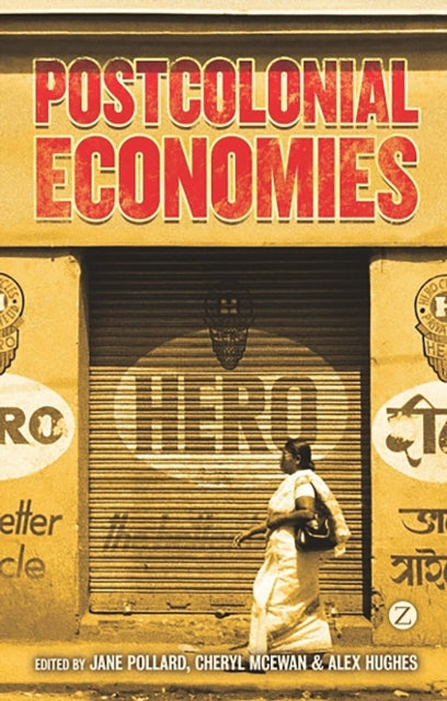 Bloomsbury Publishing Plc - Postcolonial Economies - Paperback