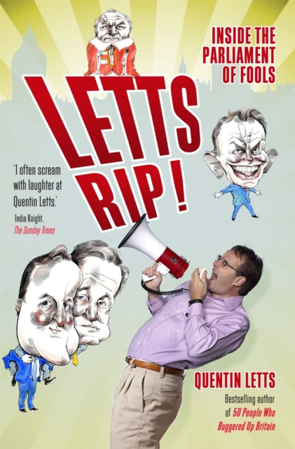 Binding: Paperback
Description: Throughout the New Labour years - that decade of deceit that era of wretched wriggle - the Daily Mail's Quentin Letts has maintained a lonely vehement vigil.