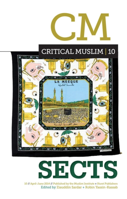 C Hurst & Co Publishers Ltd - Critical Muslim 10: Sects - Paperback