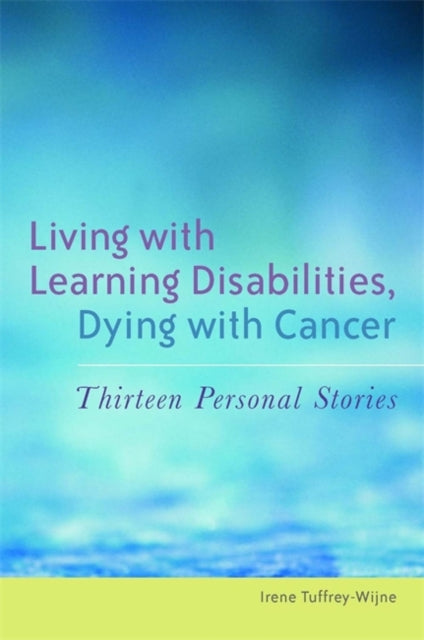 Binding: Paperback
Description: This book is a powerful and moving account of the experiences of 13 people with learning disabilities who were living with cancer. The author followed their lives as part of a 3 - year research study during which 10 people died.