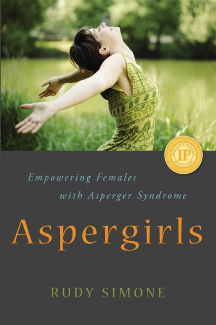 Simone Rudy - Aspergirls Empowering Females With Asperger Syndrome - Paperback