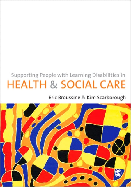 Sage Publications Ltd - Supporting People With Learning Disabilities In Health And Social Care - Paperback