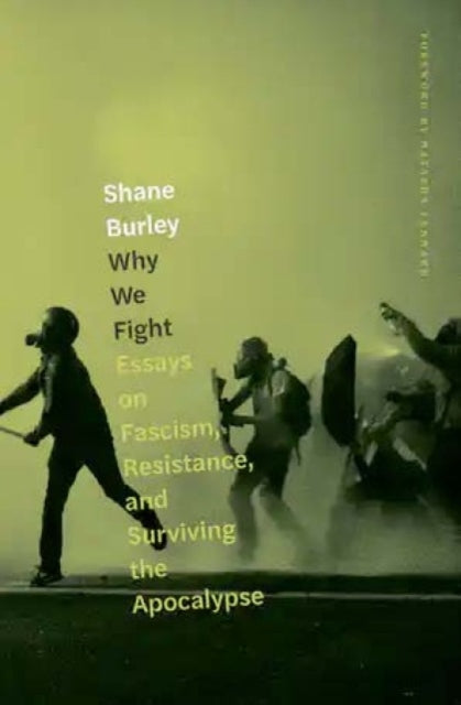 Binding: Paperback
Description: Why We Fight is a collection of essays written in the midst of the largest resurgence of the far - right in fifty years and the explosion of antifascist antiracist and revolutionary organising that has risen to fight it.
