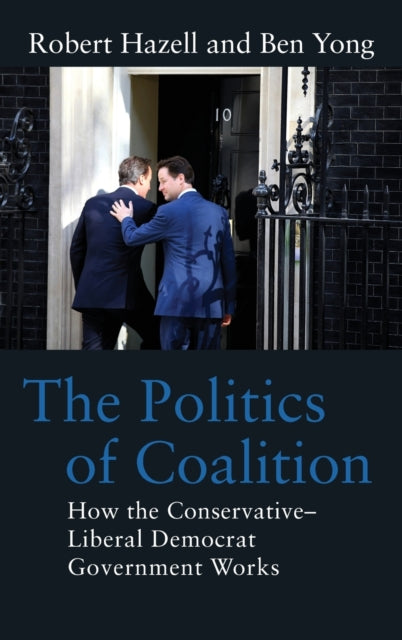 Binding: Hardcover
Description: The Politics of Coalition is the tale of two parties embarking on the first coalition government at Westminster for over 60 years.