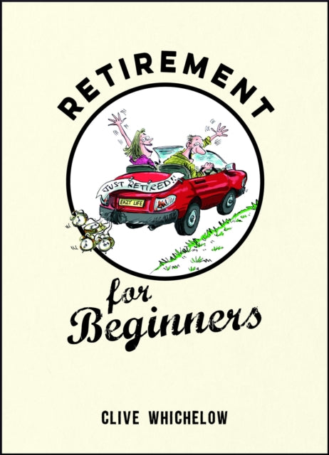 Binding: Hardcover
Description: The future is ours - let's enjoy it! This hilarious fully illustrated book will help ease you into this strange and perplexing new stage of your life. After all those years of routine you're suddenly free! You're bound to be a bit nervous - it is your first time.