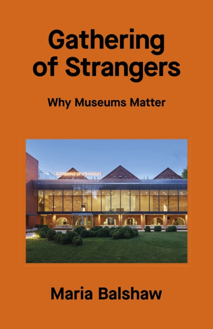 Binding: Hardcover
Description: A powerful timely and thought - provoking exploration of the transformative role of the museum and of art in society today. As the world adapts to the consequences of a global pandemic museums continue to experience unprecedented disruption and change.