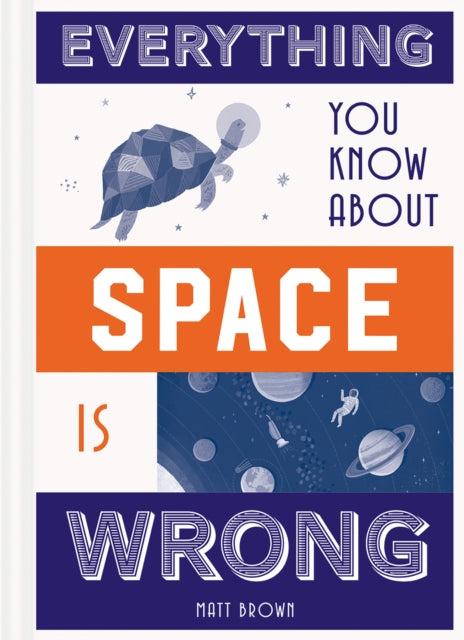 Binding: Hardcover
Description: Indulge your curiosity with this humorous and fascinating book that demystifies the surprising myths about space.