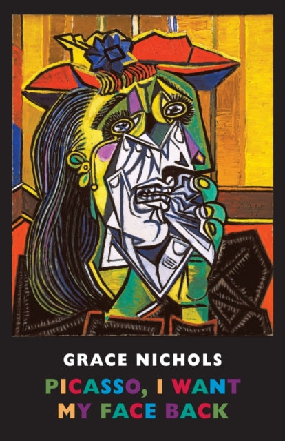 Binding: Paperback
Description: Art landscape and memory are interwoven strands in the fabric of Grace Nichols Picasso I Want My Face Back. The collection opens with a long poem in the voice of Dora Maar who as Picasso's muse and mistress was the inspiration for his iconic painting " The Weeping Woman".