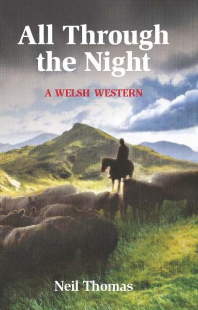 Binding: Paperback
Description: Select Guide Rating
Title: All Through The Night A Welsh Western
Author(s): Thomas Neil
Publisher: Thorogood
Barcode: 9781854188960
Pages: 256 Pages
Publication Date: 9/22/2017
Category: Westerns