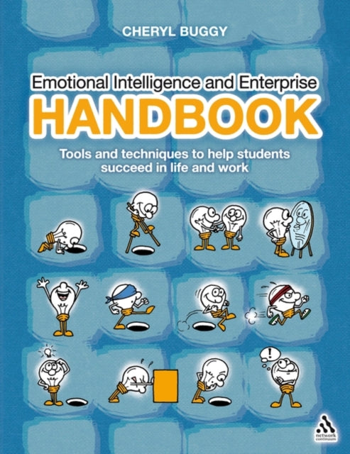 Buggy Cheryl - Emotional Intelligence And Enterprise Handbook Tools And Techniques To Help Students Succeed In Life And Work - Paperback