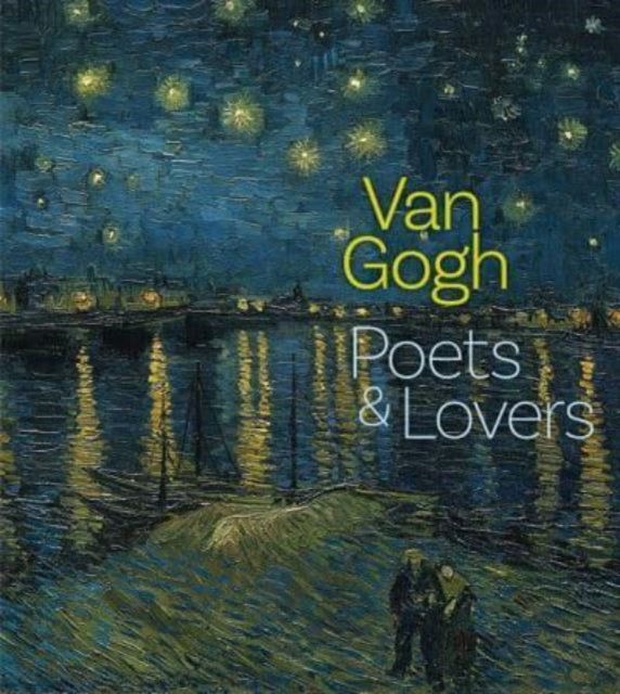 Homburg Cornelia - Van Gogh Poets And Lovers - Hardcover