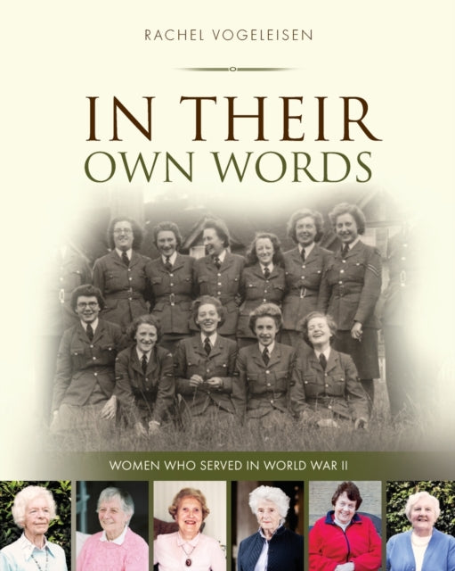 Binding: Paperback
Title: In Their Own Words Women Who Served In Ww Ii
Author(s): Vogeleisen Rachel
Publisher: Mereo Books
Barcode: 9781861513946
Pages: 88 Pages
Publication Date: 1/21/2017
Category: Second World War