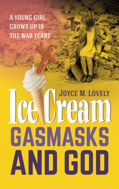 Binding: Paperback
Title: Ice Cream Gasmasks And God A Young Girl Grows Up In The War Years
Author(s): Lovely Joyce M
Publisher: Mereo Books
Barcode: 9781861514455
Pages: 335 Pages
Publication Date: 6/21/2015
Category: Memoirs