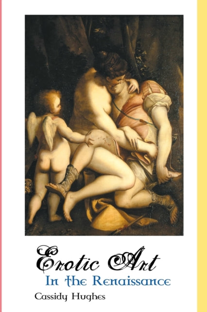 Binding: Paperback
Title: Erotic Art In The Renaissance
Author(s): Hughes Cassidy
Publisher: Crescent Moon Publishing
Barcode: 9781861715128
Pages: 284 Pages, Illustrations
Publication Date: 10/25/2015
Category: Erotic Art