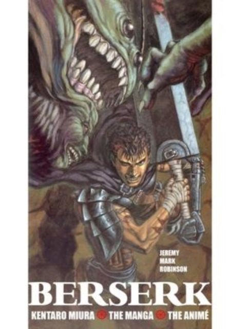 Binding: Hardcover
Description: Select Guide Rating
Title: Berserk Kentaro Miura: The Manga And The Anime
Author(s): Robinson Jeremy Mark
Publisher: Crescent Moon Publishing
Barcode: 9781861718426
Pages: 608 Pages
Publication Date: 2/14/2022
Category: Graphic Novels: Manga