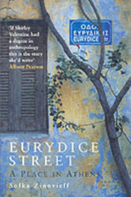 Zinovieff Sofka - Eurydice Street A Place In Athens - Paperback