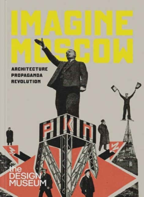 Binding: Hardcover
Description: Reprint of catalogue published in conjunction with Imagine Moscow: Architecture Propaganda Revolution a successful exhibition held at the Design Museum London in 2017.
