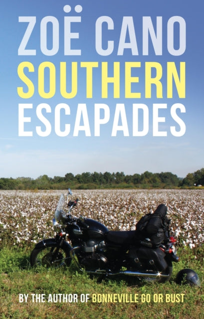 Cano Zoe - Southern Escapades On The Roads Less Traveled - Paperback