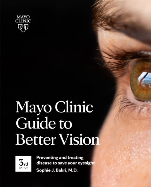 Binding: Paperback
Title: Mayo Clinic Guide To Better Vision (3rd Edition) Saving Your Eyesight With The Latest On Macular Degeneration Glaucoma Cataracts Diabetic Retinopathy And Much More
Author(s): Bakri Sophie J.