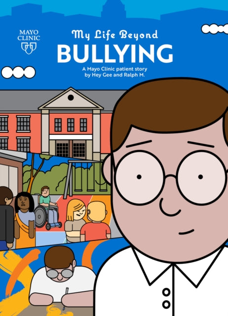 Binding: Paperback
Description: Inspired by the memoirs of Ralph M.'s experience with bullying My Life Beyond Bullying: Stories from Mayo Clinic Patients uses 36 pages of full illustrations to tell the true story of how kids view friendships bullying and challenging social situations.