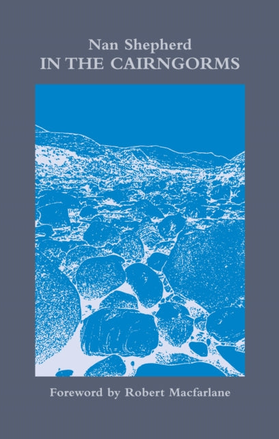 Binding: Paperback
Description: First published in 1934, In The Cairngorms is Nan Shepherd's only book of poems. It took her twenty - five years to write these forty - six poems. Each is possessed of a fierce intensity; together they offer glimpses into what she once called the burning heart of life'.