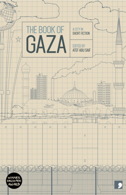 Al Khatib Yusra - The Book Of Gaza A City In Short Fiction - Paperback